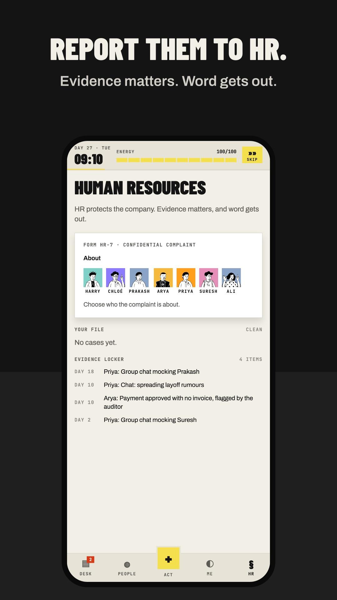 HR: file a report with evidence, or face one